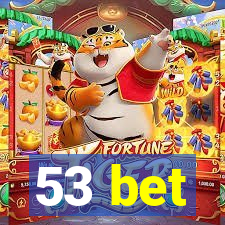 53 bet